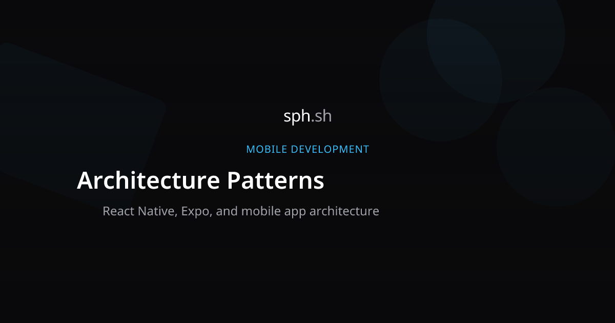 Architecture Patterns — Mobile Development | sph.sh