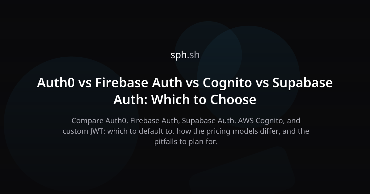 Auth0 vs Firebase Auth vs Cognito vs Supabase Auth | sph.sh