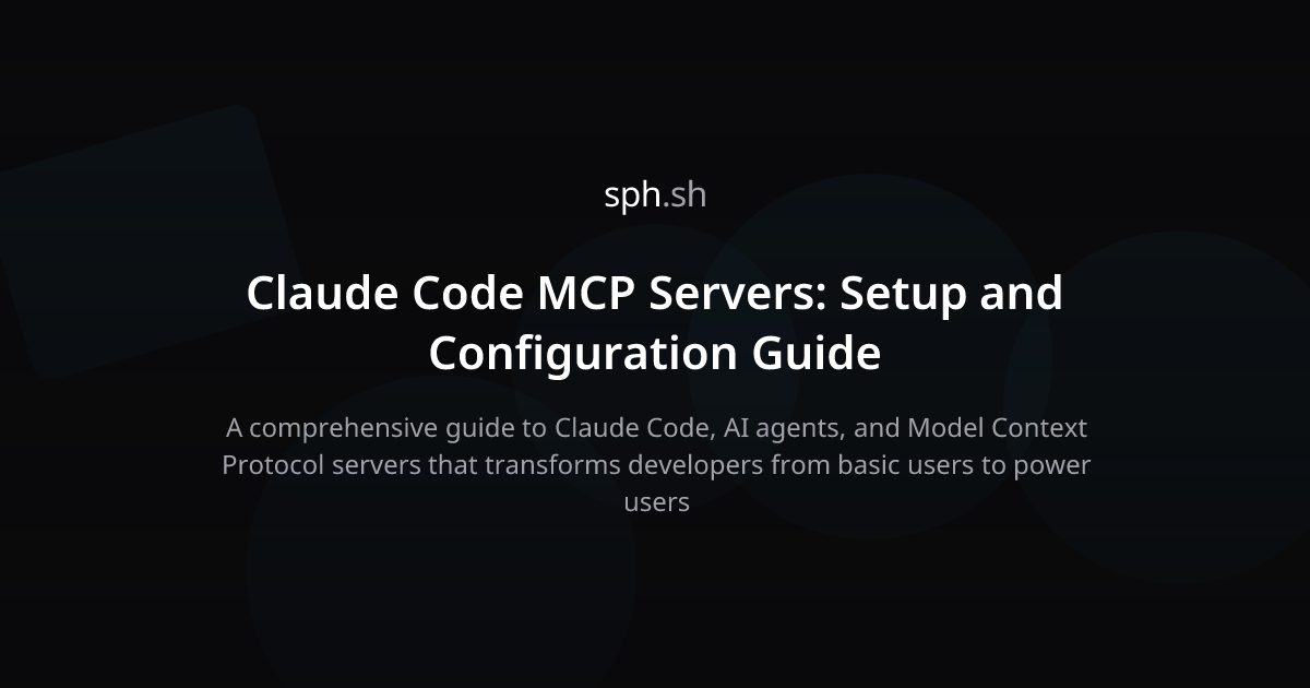 Claude Code MCP Servers: Setup and Configuration Guide | sph.sh