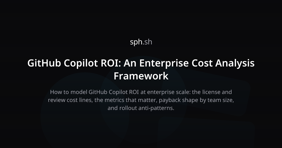 GitHub Copilot ROI: Enterprise Cost Analysis After 2 Years | sph.sh