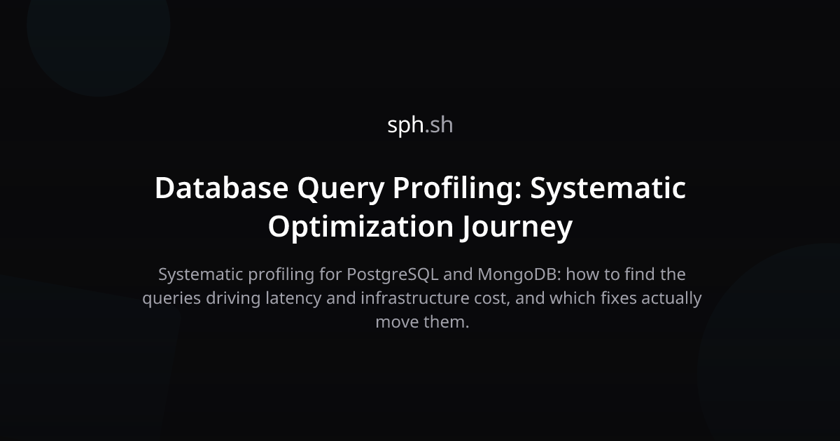 Database Query Profiling: Systematic Optimization Journey | sph.sh
